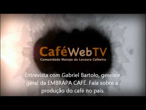 Entrevista com Gabriel Bartolo, gerente geral da EMBRAPA CAFÉ