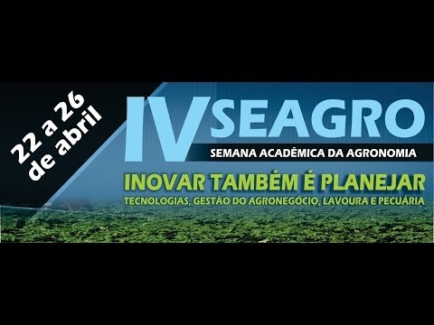 IV SEAGRO - Palestra - Novas tecnologias na produção do café no cerrado - Roberto Santinato