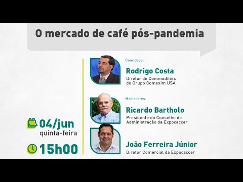 Live | O mercado de café pós-pandemia | Expocaccer