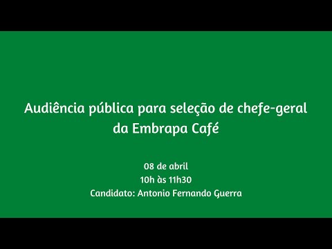 Audiência para seleção de chefe-geral Embrapa Café