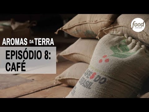 EPISÓDIO 9 | CAFÉ | AROMAS DA TERRA